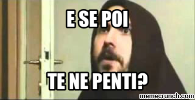 padre-maronno-e-se-poi-te-ne-penti